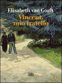 Vincent, mio fratello - Elisabeth Van Gogh - copertina