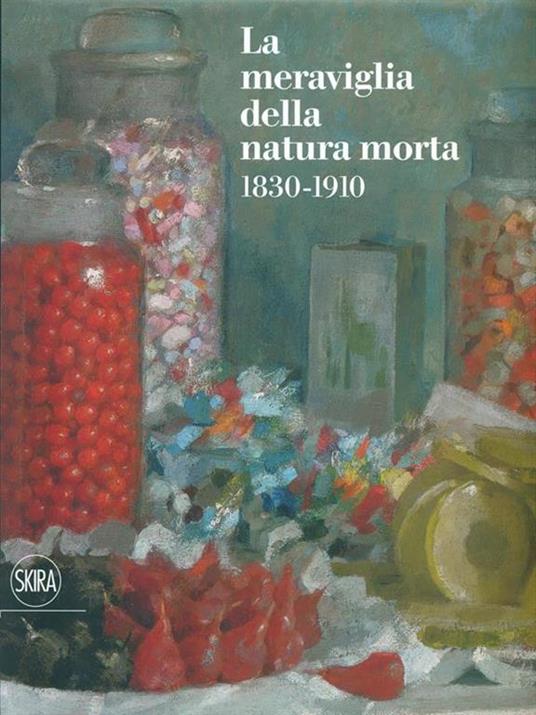 La meraviglia della natura morta 1830-1910. Dall'Accademia ai maestri del Divisionismo - 4