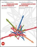 Comunicare in movimento. Ediz. illustrata