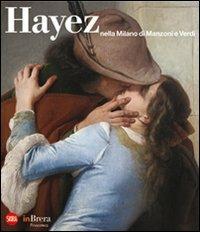 Hayez nella Milano di Manzoni e Verdi - copertina