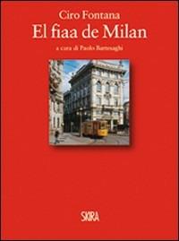 Ciro Fontana. El fiaa de Milan - Paolo Bartesaghi - copertina