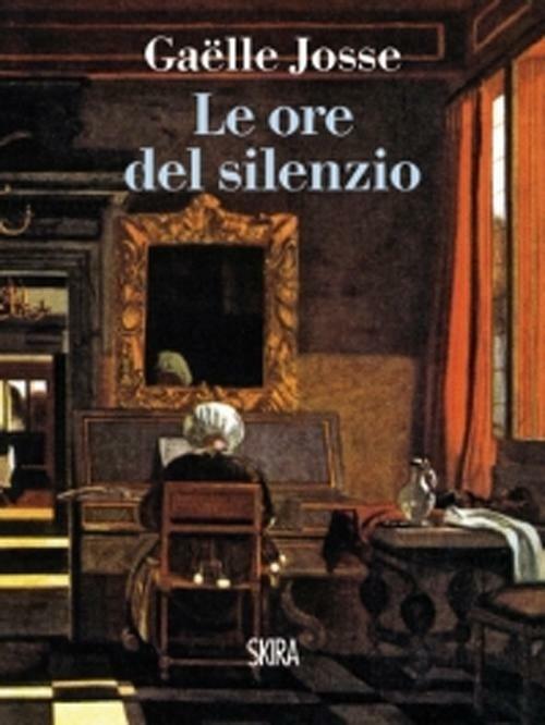 Le ore del silenzio - Gaëlle Josse - copertina