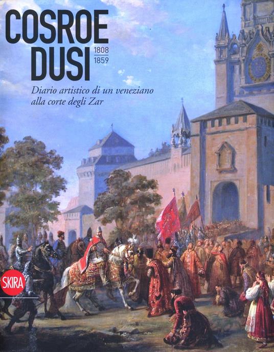 Cosroe Dusi. 1808-1859. Diario. Ediz. illustrata - Nico Stringa - copertina