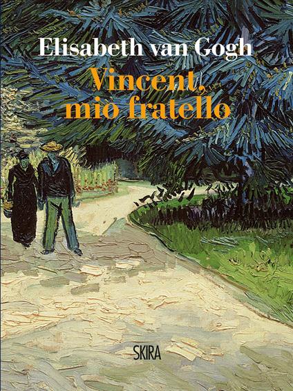 Vincent, mio fratello - Elisabeth Van Gogh - ebook