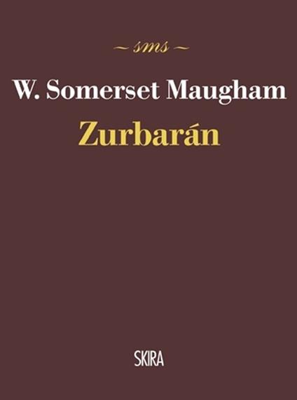 Zurbarán - W. Somerset Maugham - copertina