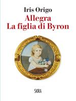 Allegra. La figlia di Byron