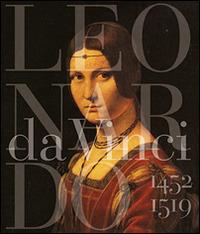 Leonardo da Vinci 1452-1519. Ediz. illustrata - Maria Teresa Fiorio,Pietro C. Marani - copertina