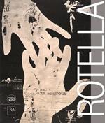 Mimmo Rotella. Ediz. italiana e inglese