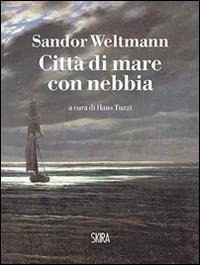 Città di mare con nebbia - Sandor Weltmann - copertina