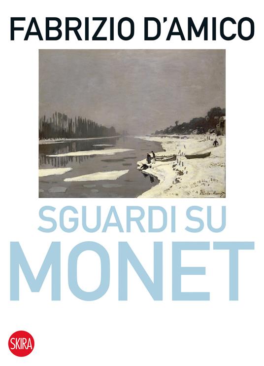 Sguardi su Monet - Fabrizio D'Amico - copertina