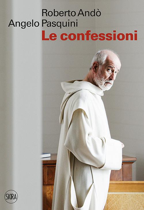 Le confessioni - Roberto Andò,Angelo Pasquini - copertina