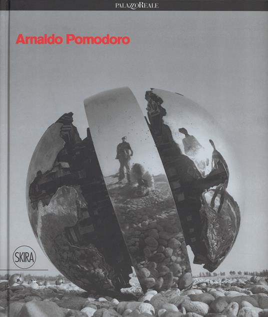 Arnaldo Pomodoro. Ediz. a colori - copertina