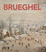 Brueghel. Capolavori dell'arte fiamminga. Ediz. a colori