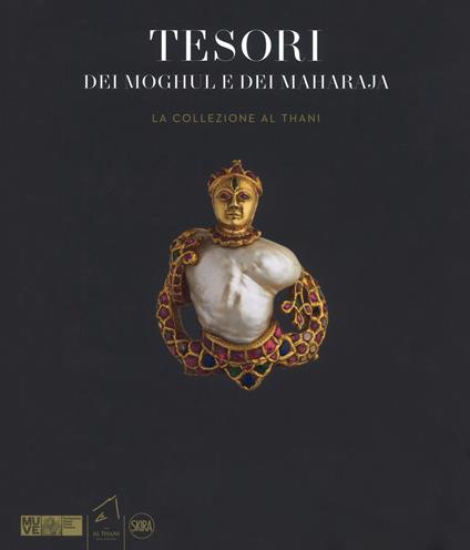 Tesori dei Moghul e maharaja. La collezione Al Thani. Ediz. illustrata - copertina