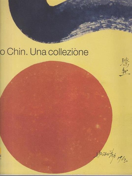Hsiao Chin. Una collezione. Ediz. italiana e inglese - 3