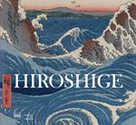 Hiroshige. Visioni del Giappone. Ediz. a colori