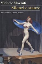 Silenzi e stanze. Altre storie da Edward Hopper