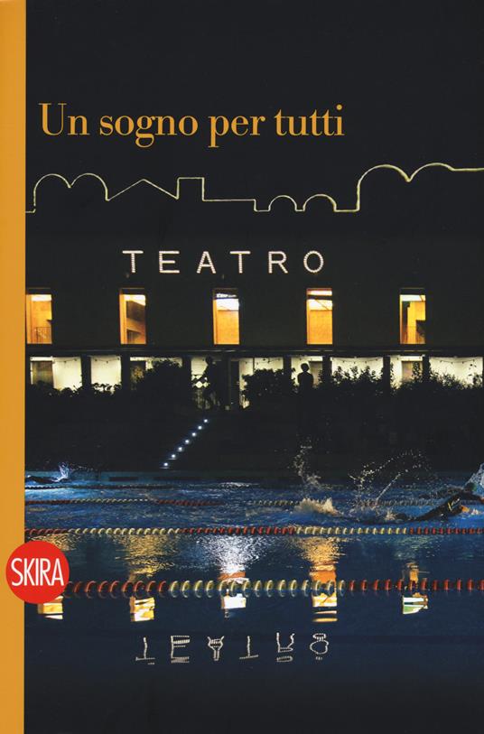 Un sogno per tutti. Il Parenti e i Bagni misteriosi. Ediz. illustrata - Chiara Maraviglia - copertina