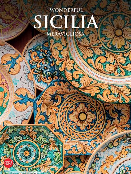 Wonderful Sicilia meravigliosa. Ediz. illustrata - Massimo Zanella - copertina