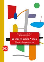 Sponsoring dalla A alla Z. Manuale operativo