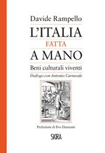 L' Italia fatta a mano. I beni culturali viventi. Dialogo con Antonio Carnevale