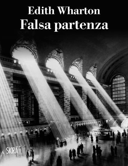 Falsa partenza - Edith Wharton,Maria Giulia Catagnone - ebook