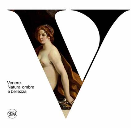 Venere. Natura, ombra e bellezza. Ediz. illustrata - copertina