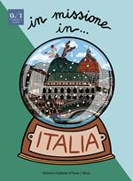 In missione in... Italia. Ediz. italiana e inglese