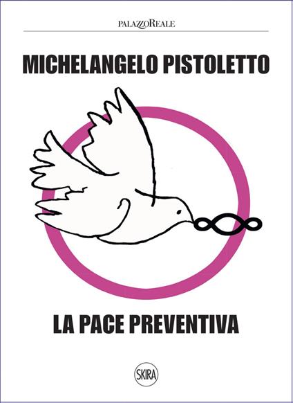 Michelangelo Pistoletto. La pace preventiva. Ediz. illustrata - copertina