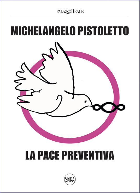 Michelangelo Pistoletto. La pace preventiva. Ediz. illustrata - copertina