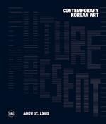 Future Present: Contemporary Korean Art