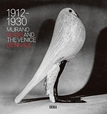 Murano Glass and the Venice Biennale: 1912-1930 - cover