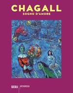 Chagall. Sogno d'amore