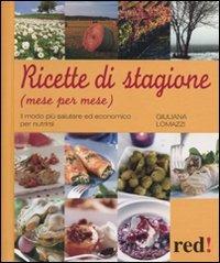 Ricette di stagione. Mese per mese - Giuliana Lomazzi - 3