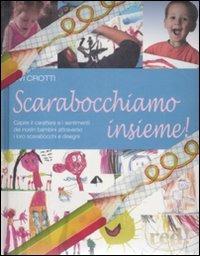 Scarabocchiamo insieme! Confezione regalo - Evi Crotti - copertina