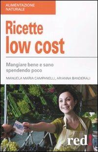 Ricette low cost. Mangiar bene e sano spendendo poco - Manuela M. Campanelli,Adriana Banderali - 4