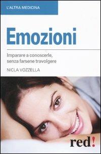 Emozioni. Imparare a conoscerle, senza farsi travolgere - Nicla Vozzella - copertina