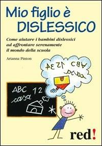 Mio figlio è dislessico - Arianna Pinton - copertina