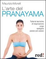 Respirazione yoga. La tecnica del Pranayama per espandere la mente e caricarsi di energia. Audiolibro. CD Audio