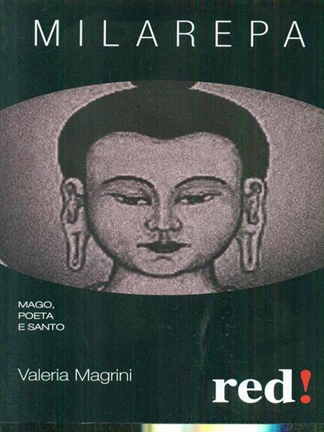 Milarepa. Mago, poeta e santo - Valeria Magrini - 2