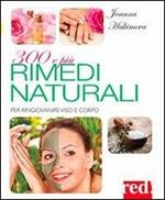 300 e più rimedi naturali