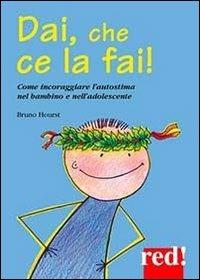 Dai, che ce la fai! - Bruno Hourst - copertina