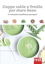 Zuppe calde e fredde per stare bene