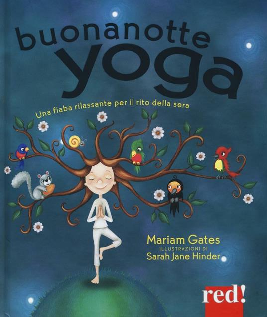 Buonanotte yoga. Una fiaba rilassante per il rito della sera