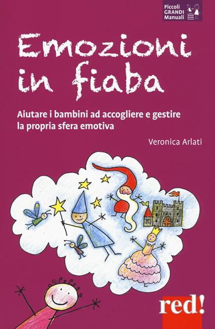 Come aiutare i bambini a superare le grandi emozioni