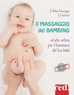 Il massaggio del bambino. Ediz. a colori. Con CD-Audio