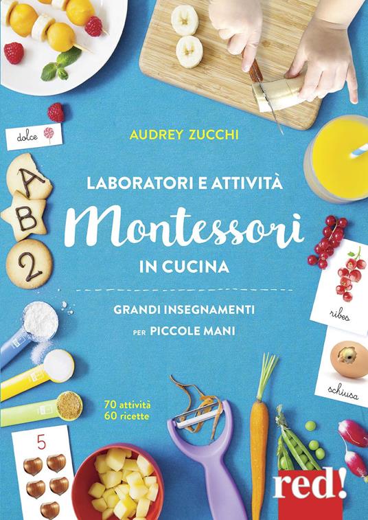Laboratori e attività Montessori in cucina - Audrey Zucchi - copertina