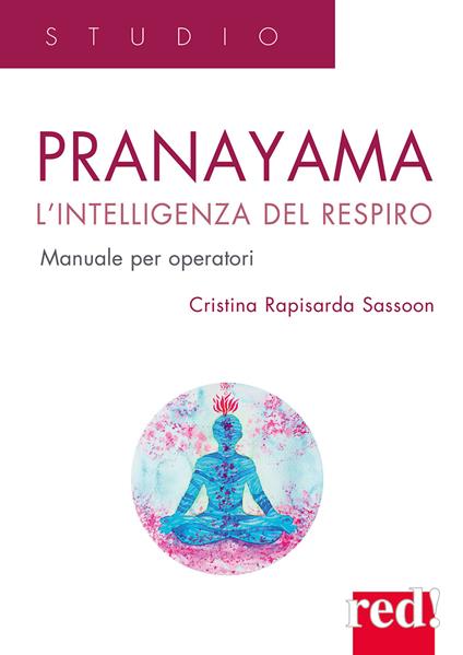 Pranayama. L'intelligenza del respiro - Cristina Rapisarda Sassoon - copertina