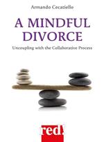 A mindful divorce. Uncoupling with the collaborative process