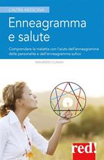 Enneagramma e salute. Comprendere la malattia con l'aiuto dell'enneagramma tradizionale e dell'enneagramma sufico